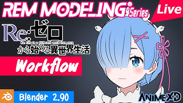 Workflow - Modeling Rem by Re-Zero