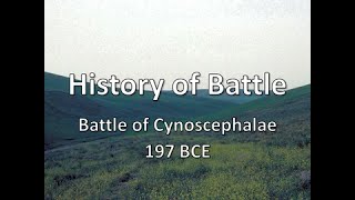 History of Battle  The Battle of Cynoscephalae (197 BCE)