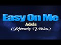 EASY ON ME - Adele (KARAOKE VERSION)