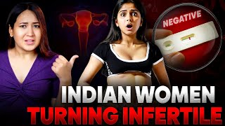 Why Indian Women Are Becoming INFERTILE? screenshot 3