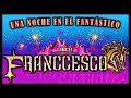 Una Noche en el Fantástico Circo de Franccesco - Función Completa (Temporada 2020) [Ensenada B.C.]