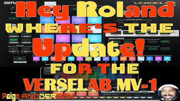 ROLAND VERSLAB MV-1 (Where is the UPDATE?)