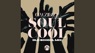 Soul Cool (Old School Mix)