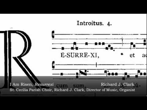 I Am Risen, Resurrexi - St. Cecilia Parish Choir -...