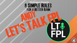 Andy - Lets Talk FPL | 8 Simple Rules For a Better FPL Rank