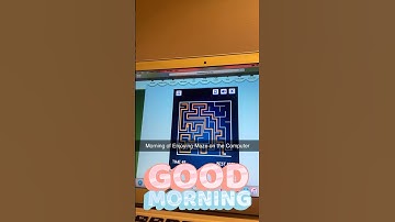 Morning of Enjoying Maze on the Computer