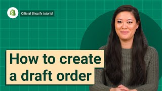 How to create a draft order || Shopify Help Center