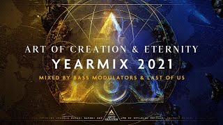 ART OF CREATION &amp; ETERNITY YEARMIX 2021