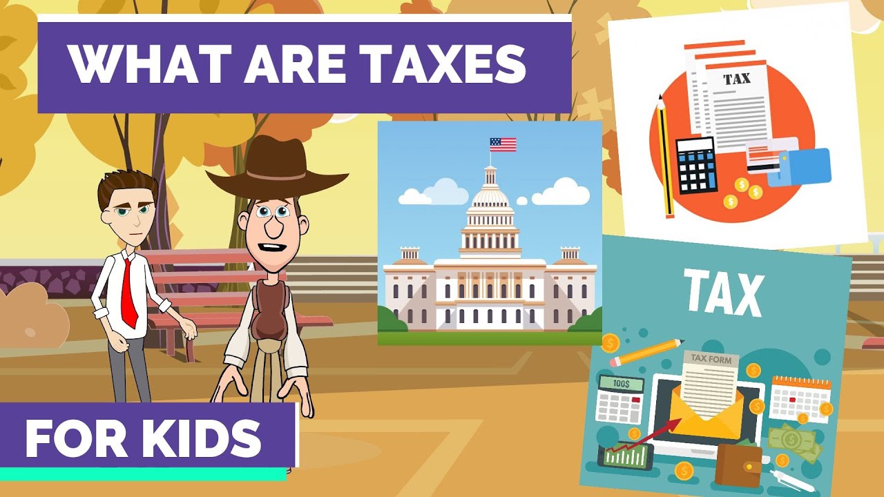 What Are Taxes A Simple Explanation For Kids And Beginners YouTube What Are Taxes A Simple Explanation For Kids And Beginners YouTube