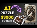 Create jigsaw puzzle with ai  make passive income by selling ai puzzle