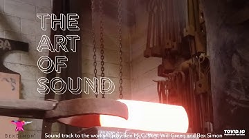 The Art of Sound  - Bex Simon, Ben McCusker, Will Green.