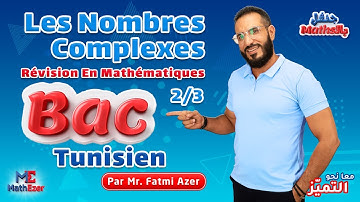 Révision BAC - Les Nombres Complexes 2/3 - Cours & Applications.