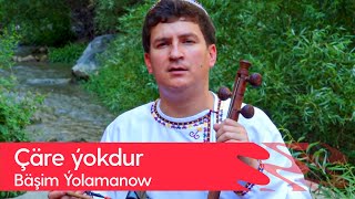 Bashim Yolamanow - Chare Yokdur 2023