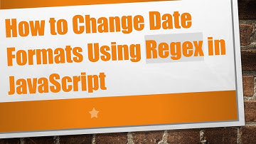 How to Change Date Formats Using Regex in JavaScript