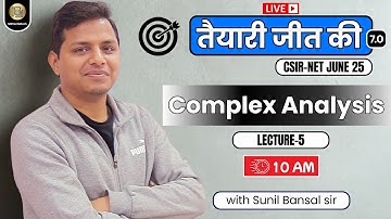 L-5 Complex Analysis CSIR-NET Maths June 2022 || JRF Shot With Sunil Bansal #TJK