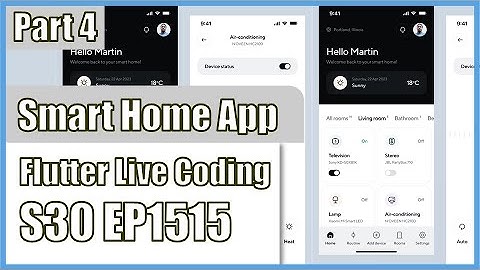 [Flutter] Flutter Live Coding EP1515 (Smart Home App Part 4)
