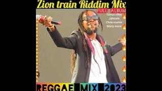 Zion Train Riddim Mix,FULL ALBUM jahcure,tarrus rilley,christopher martin, more