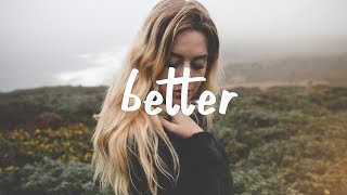 Video thumbnail of "What So Not - Better feat. LPX (Lyric Video)"