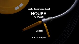 Deep & Soulful house DJ set (July 2023)
