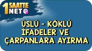 Tyt Matematik Üslü - Köklü İfadeler Ve Çarpanlara Ayırma Konu Anlatımı