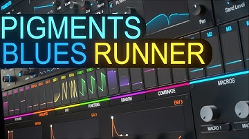Pigments 4 - Blues Runner Preset | Sound Design Tutorial