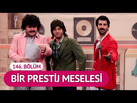 Bir Prestij Meselesi (146. Bölüm) - Çok Güzel Hareketler 2