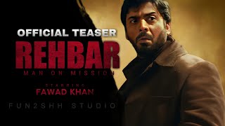 Rehbar Official Teaser | Fawad Khan |  Bilal Lashari | New Pakistani Movie | Movie Trailer