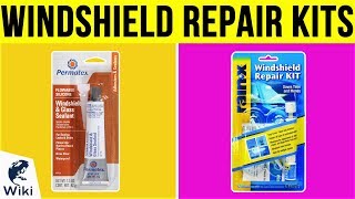 8 Best Windshield Repair Kits 2019