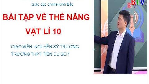 Bài tập về thế năng đàn hồi có lời giải năm 2024