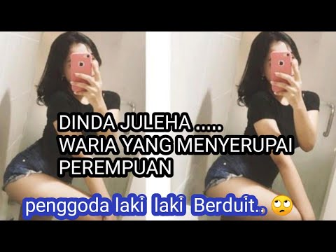 DINDA JULEHA, WARIA CANTIK MIRIP SEKALI PEREMPUAN