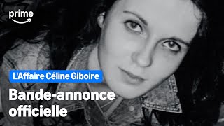 L'affaire Céline Giboire : une contre-enquête de @McSkyz - Bande-Annonce Officielle | Prime Video