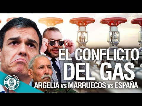 ARGELIA vs MARRUECOS vs ESPAÑA - el CONFLICTO del GAS