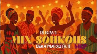 Mix Soukous Deka Matxu V.1 (By Dj Ravy)