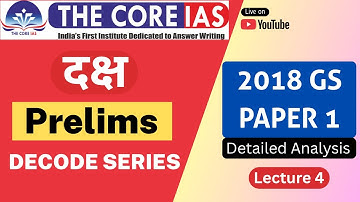 DAKSH Prelims Decode Series || PYQ 2018 || Lecture 4 Hindi #thecoreias #hindi #prelimsmentorship