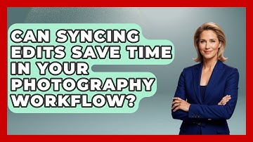Can Syncing Edits Save Time In Your Photography Workflow? - Image Review Studio