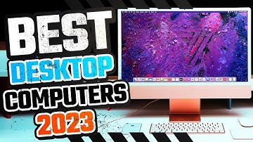 5 BEST Desktop Computers of [2023]