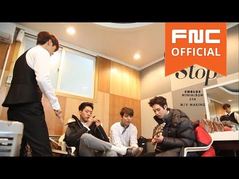 CNBLUE - Can&#;t Stop M/V Making