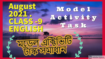 Model Activity Task Class 9 English August 2021 part 5 SERIES 2