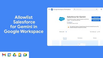 How to allowlist Salesforce extension for Gemini in Google Workspace