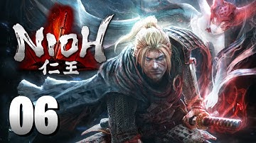 Nioh Remastered Gameplay: Part - 6 - Deep in the Shadows - 2 of 2 [ No Commentary ]