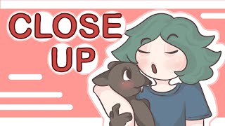 Close Up // Animation meme