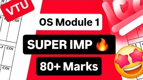 OS MODULE 1 EXAM SUPER IMP 💯🤩 | BCS303 Operating System | 22 Scheme VTU 3rd SEM CSE #vtu #cse #exams