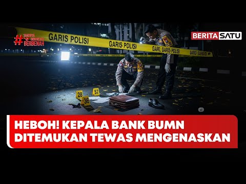 Kapala Cabang Bank BUMN Ditemukan Tewas dengan Kaki Terikat & Mata Terlakban #Beritasatu