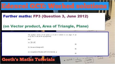 Edexcel AS/A-Level Further Maths FP3 June 2012 - Question 3 (Vector product, Area of Triangle)