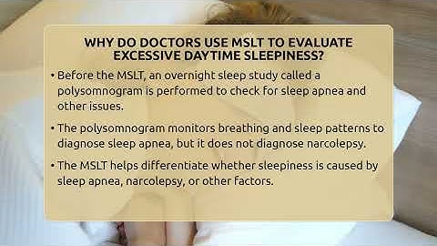 Why Do Doctors Use MSLT To Evaluate Excessive Daytime Sleepiness? - Sleep Apnea Support Network