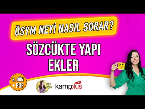 Kampplus 3. GÜN l Sözcükte Yapı ve Ekler l TÜM ÖSYM TAKTİKLERİ #tyt2023 #tytanlambilgisi