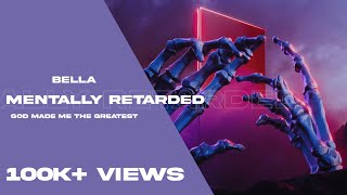 Bella - Mentally Retarded | GMMTG