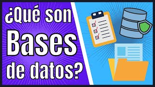 ¿Qué es una BASE DE DATOS y por qué son importantes?