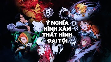 Ý Nghĩa Những Hình Xăm Của Các Thành Viên Nhóm Thất Đại Tội