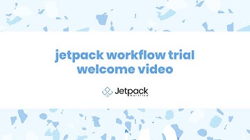 Jetpack Workflow Trial Welcome Video
